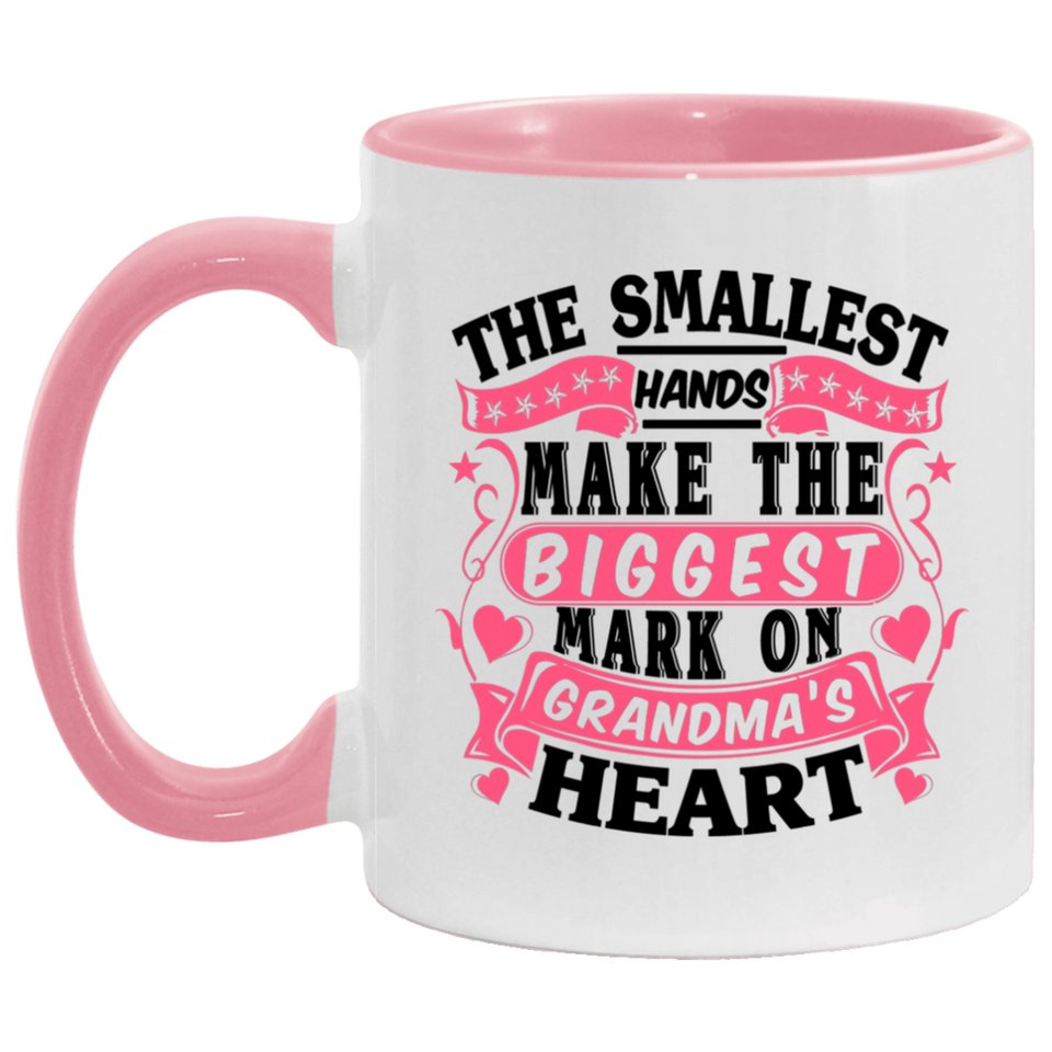 The Smallest Hands Make The Biggest Mark On Grandma's Heart - 11oz Accent Mug Pink