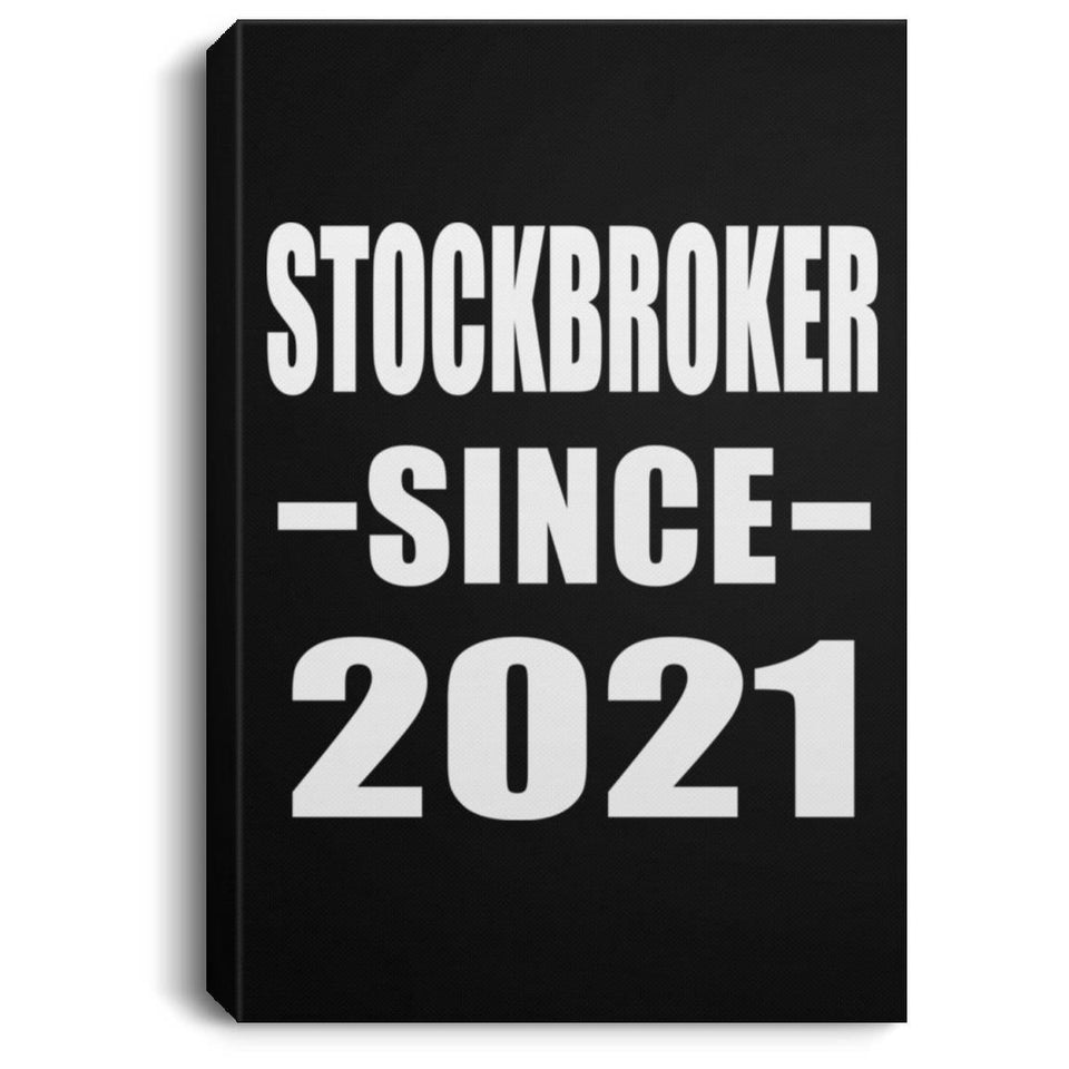 Stockbroker Since 2021 - Canvas Portrait