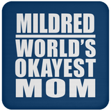 Mildred World's Okayest Mom - Drink Coaster