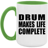 Drum Makes Life Complete - 15oz Accent Mug Green
