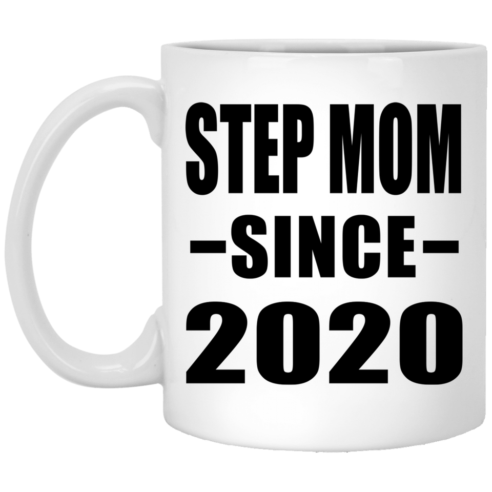 Step Mom Since 2020 - 11oz Coffee Mug