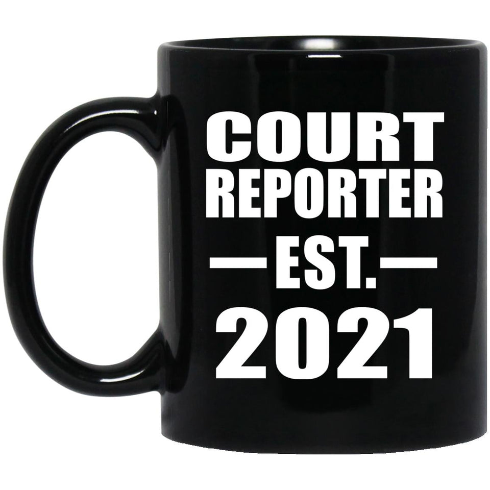 Court Reporter Established EST. 2021 - 11oz Coffee Mug Black