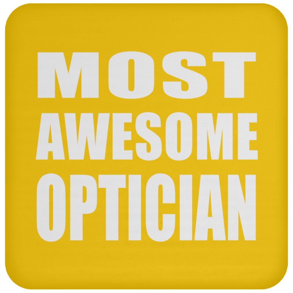 Most Awesome Optician - Drink Coaster