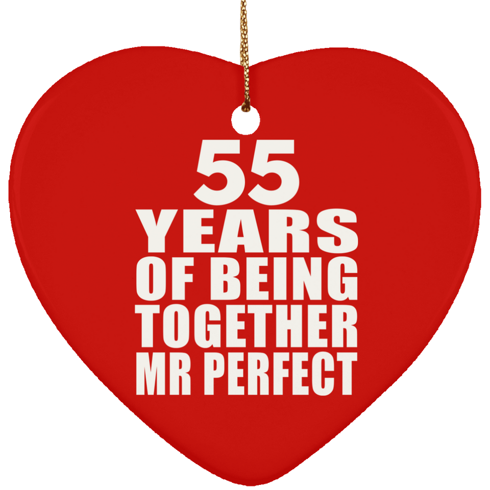 55th Anniversary 55 Years Of Being Mr Perfect - Heart Ornament