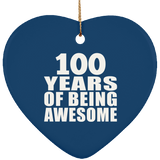 100th Birthday 100 Years Of Being Awesome - Heart Ornament