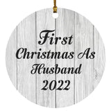 First Christmas As Husband 2022 - Circle Ornament F