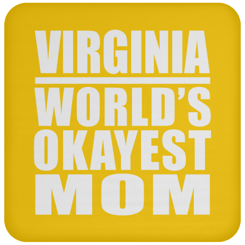Virginia World's Okayest Mom - Drink Coaster