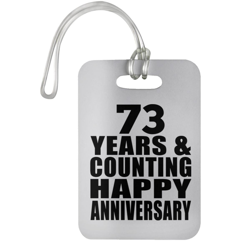 Happy 73rd Anniversary 73 Years & Counting - Luggage Bag Tag