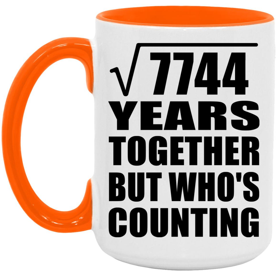88th Anniversary Square Root of 7744 Years Who's Counting - 15oz Accent Mug Orange