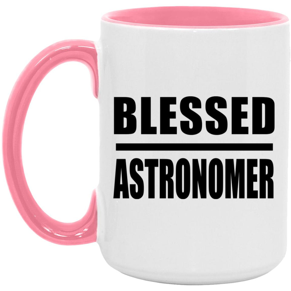 Blessed Astronomer - 15oz Accent Mug Pink