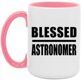 Blessed Astronomer - 15oz Accent Mug Pink