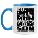 Proud Computer Systems Analyst Mom Of Awesome Son - 11oz Accent Mug Blue