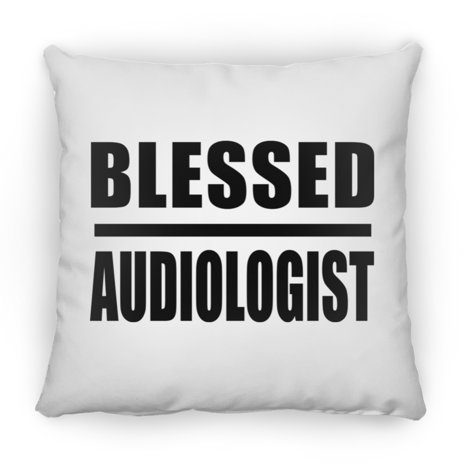 Blessed Audiologist - Throw Pillow