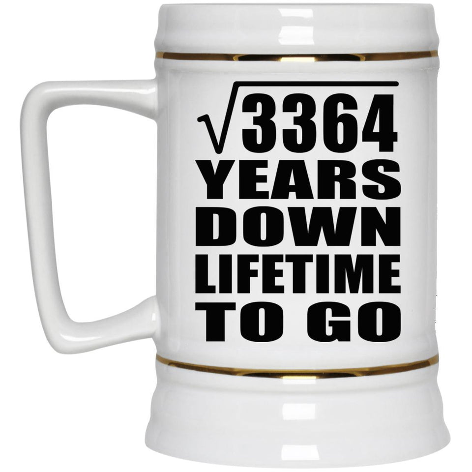 58th Anniversary Square Root of 3364 Years Lifetime To Go - Beer Stein