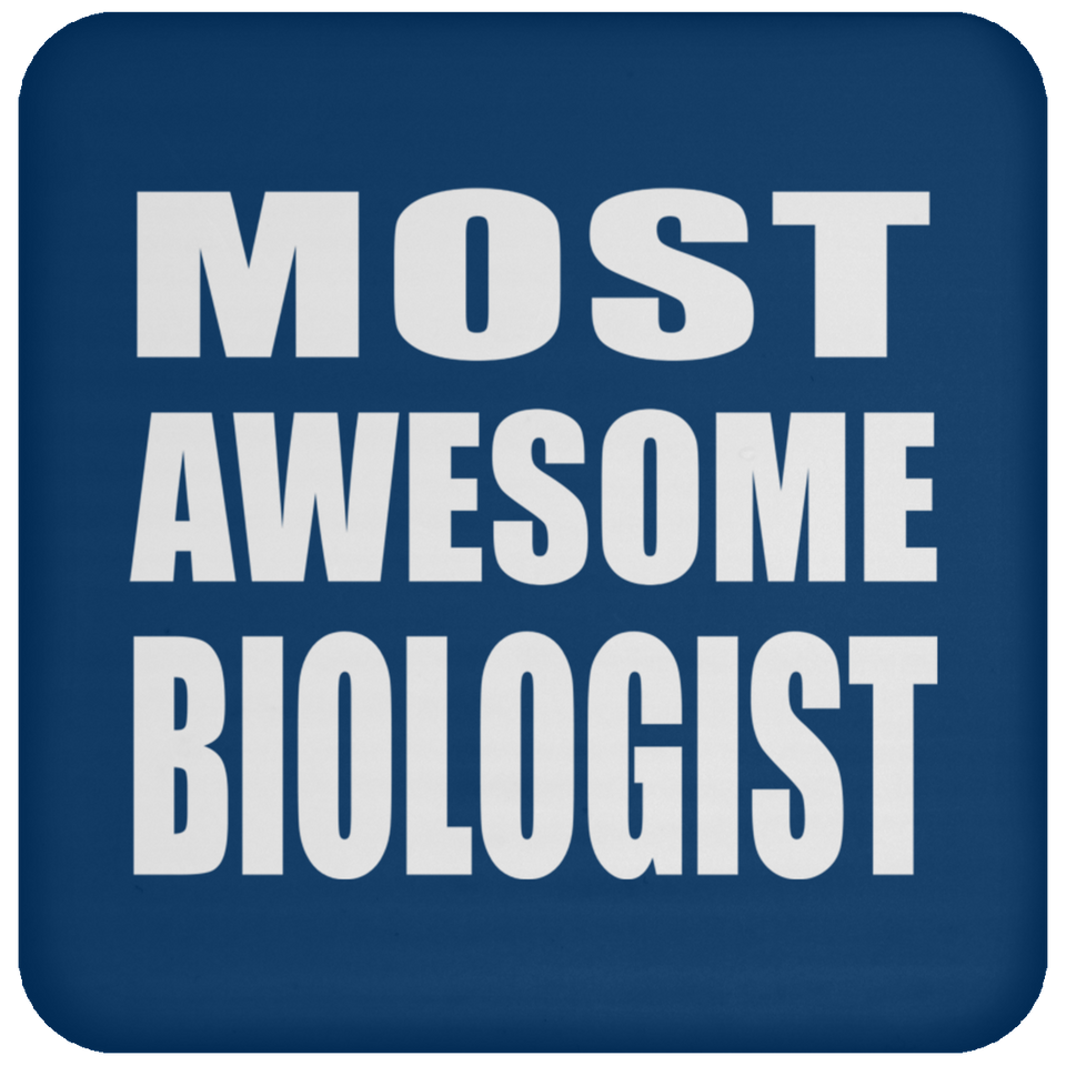Most Awesome Biologist - Drink Coaster