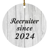 Recruiter Since 2024 - Circle Ornament F