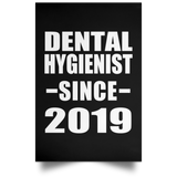 Dental Hygienist Since 2019 - Poster Portrait