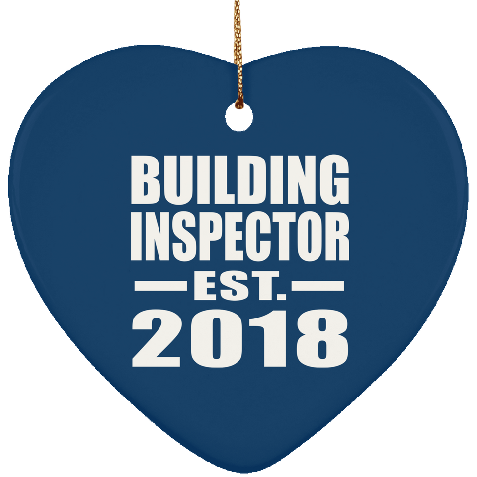 Building Inspector Established EST. 2018 - Heart Ornament
