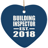 Building Inspector Established EST. 2018 - Heart Ornament