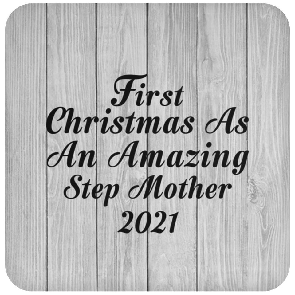 First Christmas As An Amazing Step Mother 2021 - Drink Coaster F
