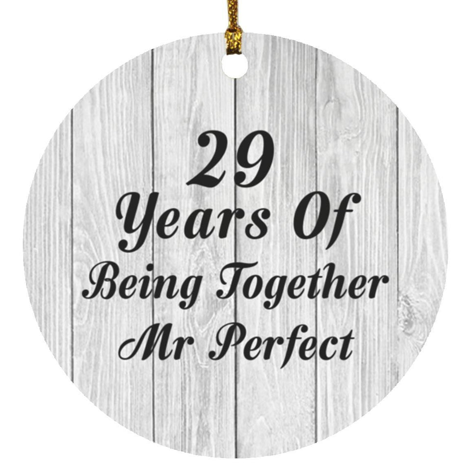 29th Anniversary 29 Years Of Being Mr Perfect - Circle Ornament F