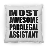 Most Awesome Paralegal Assistant - Throw Pillow
