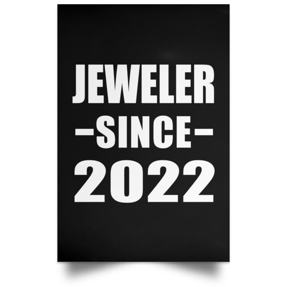 Jeweler Since 2022 - Poster Portrait