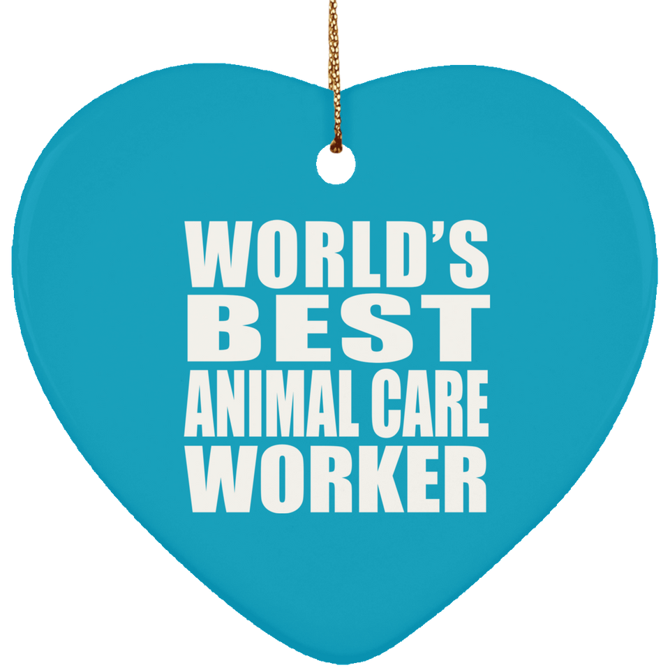 World's Best Animal Care Worker - Heart Ornament