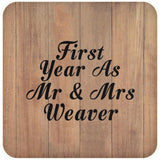 First Year As Mr & Mrs Weaver - Drink Coaster C