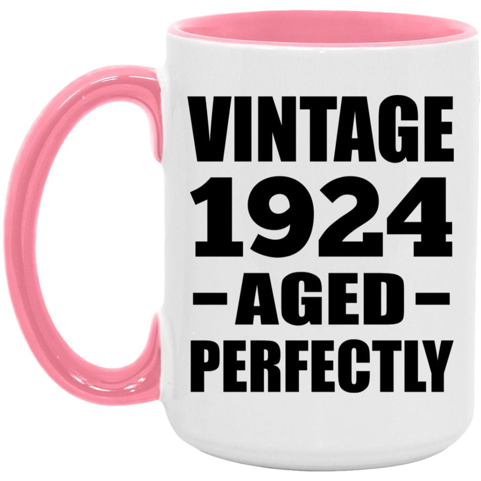 100th Birthday Vintage 1924 Aged Perfectly - 15oz Accent Mug Pink