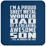 Proud Sheet Metal Worker Dad Of Awesome Son - Drink Coaster