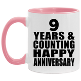 Happy 9th Anniversary 9 Years & Counting - 11oz Accent Mug Pink