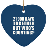 60th Anniversary 21,900 Days Together But Who's Counting - Heart Ornament