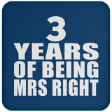 3rd Anniversary 3 Years Of Being Mrs Right - Drink Coaster