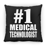 Number One #1 Medical Technologist - Throw Pillow Black
