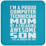 Proud Computer Technician Mom Of Awesome Son - Drink Coaster