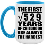 23rd Birthday Square Root of 529 Years of Childhood - 15oz Accent Mug Blue