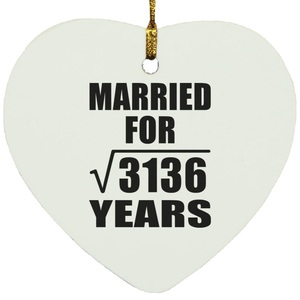 56th Anniversary Married For Square Root of 3136 Years - Heart Ornament