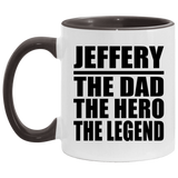 Jeffery The Dad The Hero The Legend - 11oz Accent Mug Black