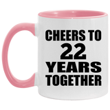 22nd Anniversary Cheers To 22 Years Together - 11oz Accent Mug Pink