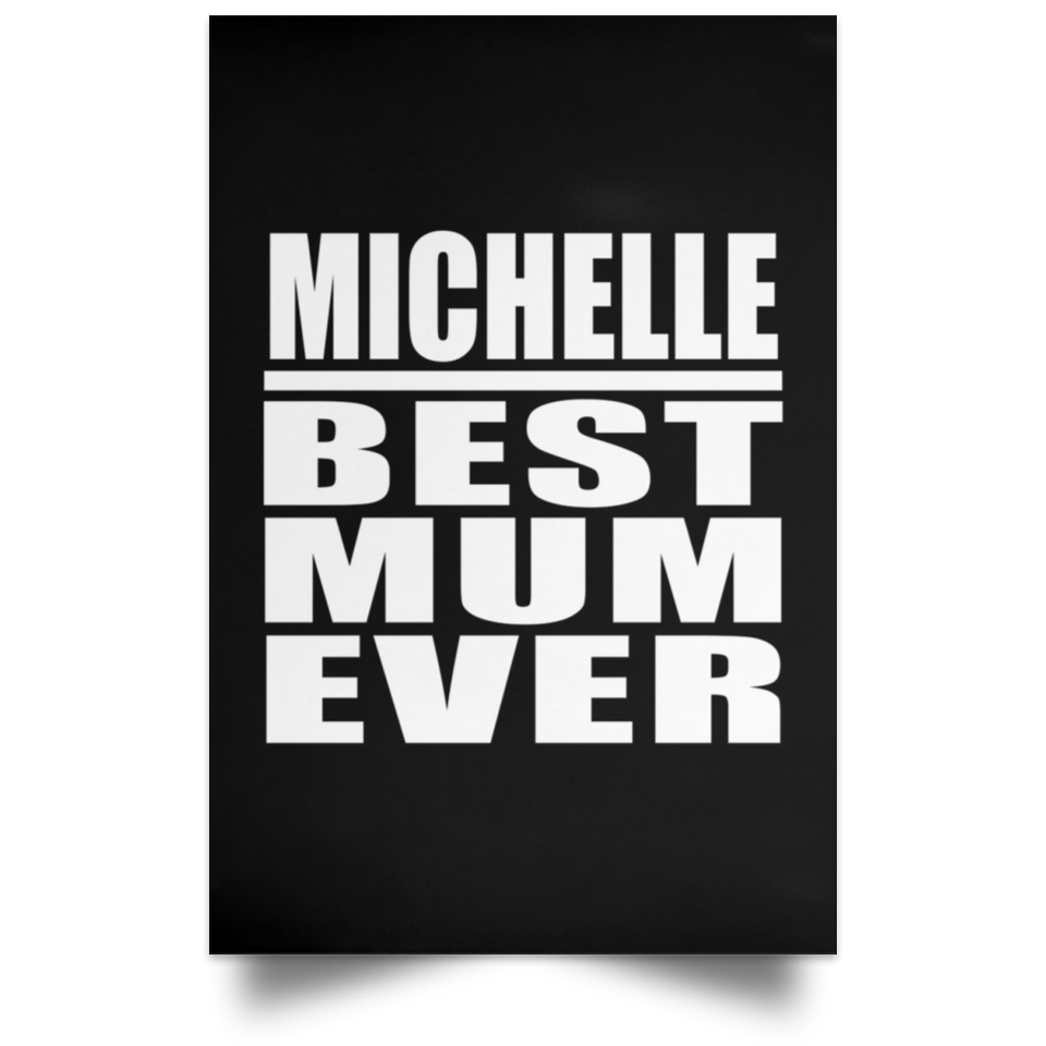 Michelle Best Mum Ever - Poster Portrait