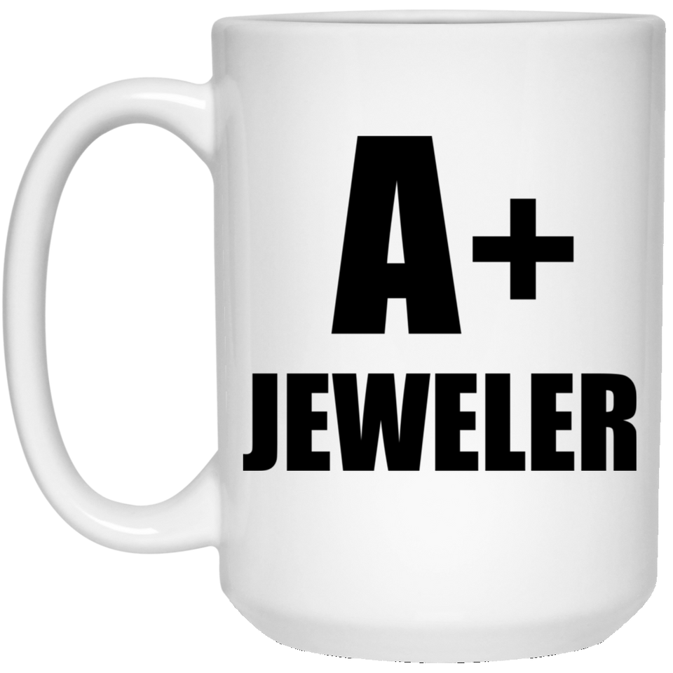 A+ Jeweler - 15oz Coffee Mug
