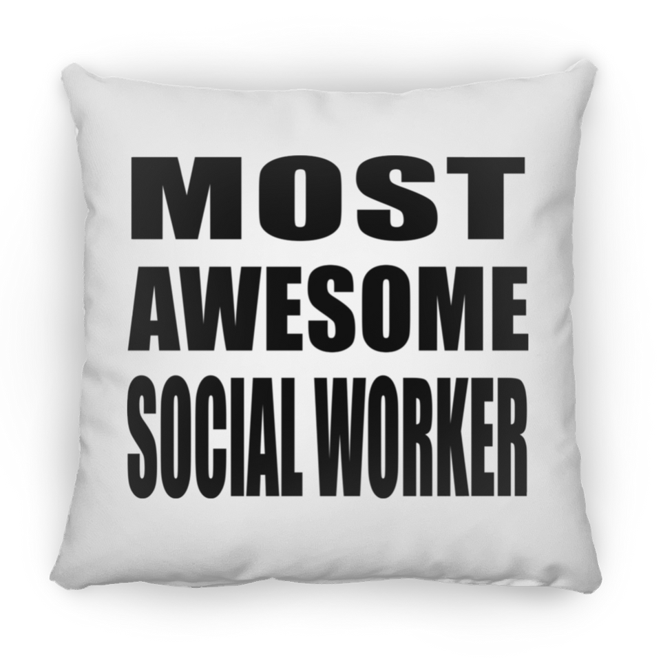 Most Awesome Social Worker - Throw Pillow
