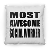 Most Awesome Social Worker - Throw Pillow