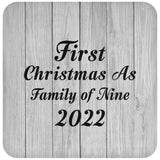 First Christmas As Family Of Nine 2022 - Drink Coaster F