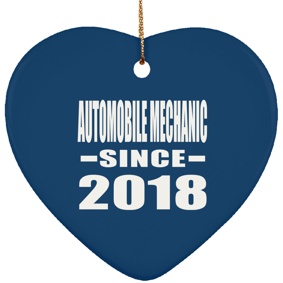 Automobile Mechanic Since 2018 - Heart Ornament