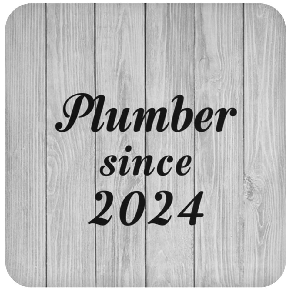 Plumber Since 2024 - Drink Coaster F