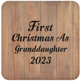 First Christmas As Granddaughter 2023 - Drink Coaster C