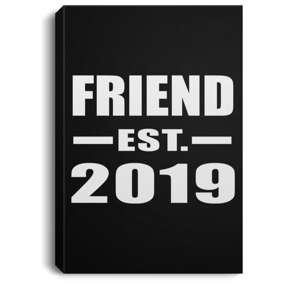 Friend Established EST. 2019 - Canvas Portrait