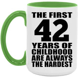 42nd Birthday First 42 Years of Childhood Are The Hardest - 15oz Accent Mug Green